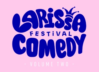 Έρχεται το 2ο Larissa Comedy Festival από 8 έως 10 Μαΐου